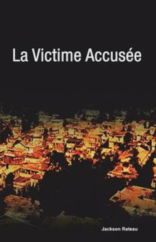 Paperback La Victime Accusee [French] Book