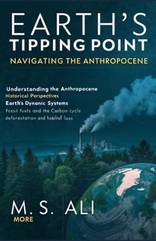 Earth's Tipping Point: Navigating the Anthropocene