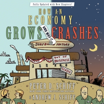 Audio CD How an Economy Grows and Why It Crashes Lib/E: Collector's Edition Book