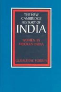 The New Cambridge History of India, Volume 4, Part 2: Women in Modern India - Book #4.2 of the New Cambridge History of India