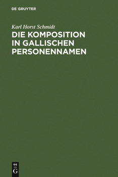 Hardcover Die Komposition in gallischen Personennamen [German] Book