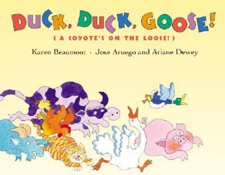 Library Binding Duck, Duck, Goose!: A Coyote's on the Loose! Book