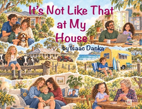 It's Not Like That At My House