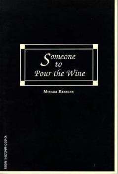 Paperback Someone to Pour the Wine Book