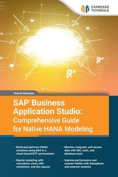 Paperback SAP Business Application Studio: Comprehensive Guide for Native HANA Modeling Book