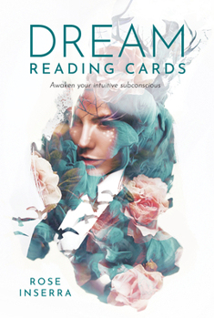 Cards Dream Reading Cards: Awaken Your Intuitive Subconscious Book