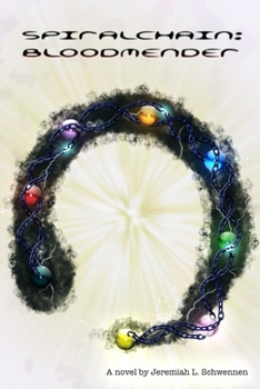 Paperback Spiralchain: Bloodmender Book