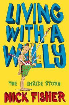 Paperback Living with a Willy: The Inside Story Book