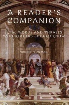 Paperback A Reader's Companion: 3,500 Words and Phrases Avid Readers Should Know Book