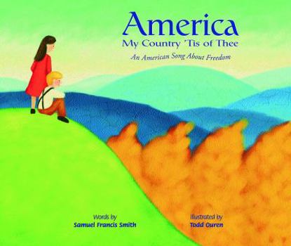 Hardcover America My Country 'tis of Thee: An American Song about Freedom Book