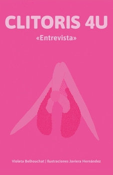 Paperback Clitoris 4U: Entrevista [Spanish] Book