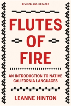 Paperback Flutes of Fire: An Introduction to Native California Languages Revised and Updated Book