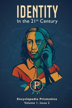 Paperback Encyclopedia Prismatica Volume 1, Issue 2: Identity in the 21st Century Book