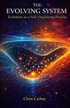 Paperback The Evolving System: Evolution as a Self-Organizing Process Book