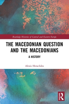 Paperback The Macedonian Question and the Macedonians: A History Book