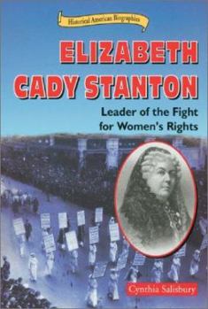 Library Binding Elizabeth Cady Stanton: Leader of the Fight for Women's Rights Book