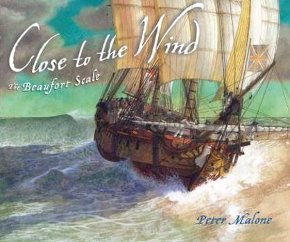 Hardcover Close to the Wind: The Beaufort Scale Book
