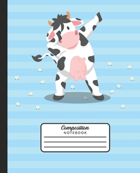 Paperback cow composition notebook: Farm animal cow dabbing Wide Ruled Primary journal for Girls Kids Student Teacher etc , 7.5 x 9.25 in, 100 pages Book