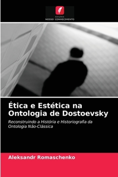 Paperback Ética e Estética na Ontologia de Dostoevsky [Portuguese] Book