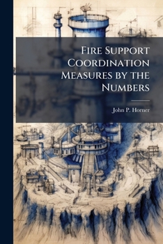 Paperback Fire Support Coordination Measures by the Numbers Book