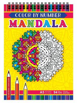 Mandala. Color by number. Volume 1. An adult travel size coloring book on thick artist paper with a spiral binding on the top