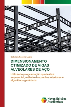 Paperback Dimensionamento Otimizado de Vigas Alveolares de Aço [Portuguese] Book
