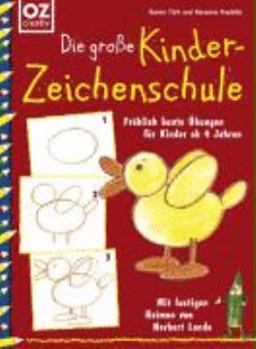 Hardcover Die große Kinderzeichenschule: Fröhlich bunte Übungen für Kinder ab 4 Jahren. Mit lustigen Versen [German] Book