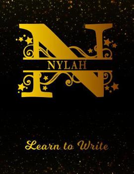 Paperback Nylah Learn To Write: Personalized Letter N First Name Handwriting Primary Composition Practice Paper Gold Glittery Effect Notebook Cover Da Book