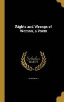 Hardcover Rights and Wrongs of Woman, a Poem Book