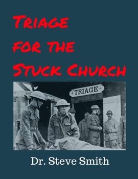 Paperback Triage for the Stuck Church Book