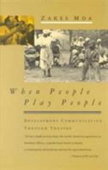 Paperback When People Play People: Development Communication Through Theatre Book
