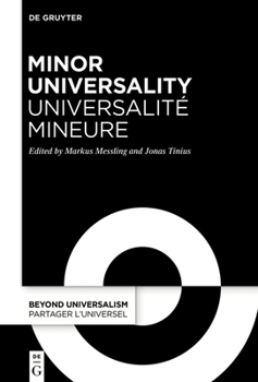 Hardcover Minor Universality / Universalité Mineure: Rethinking Humanity After Western Universalism / Penser l'Humanité Après l'Universalisme Occidental Book