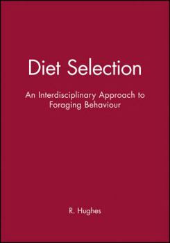 Paperback Diet Selection: An Interdisciplinary Approach to Foraging Behaviour Book