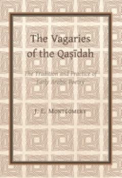 Hardcover The Vagaries of the Qasidah Book