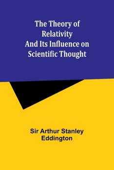 Paperback The theory of relativity and its influence on scientific thought Book