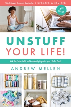 Paperback Unstuff Your Life!: Kick the Clutter Habit and Completely Organize Your Life for Good, Updated & Revised 2nd Edition Book