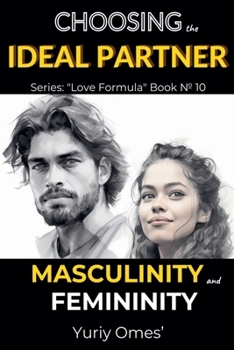 Choosing the Ideal Partner: Masculinity and Femininity (Love Formula)