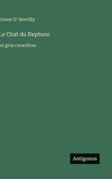 Hardcover Le Chat du Neptune: en gros caractères [French] Book
