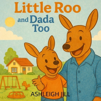 Paperback Little Roo and Dada Too Book