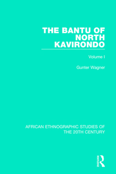 Paperback The Bantu of North Kavirondo: Volume 1 Book