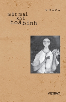 Paperback M&#7897;t Mai Khi Hòa Bình [Vietnamese] Book