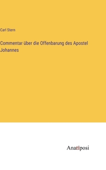 Commentar über die Offenbarung des Apostel Johannes (German Edition)