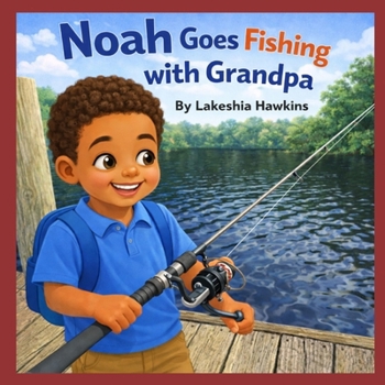 Paperback Noah goes fishing with Grandpa Book