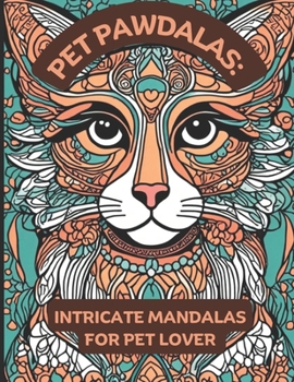 Paperback Pet Pawdalas: Intricate Mandalas for Pet Lovers Book