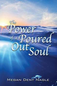 Paperback The Power of a Poured Out Soul Book