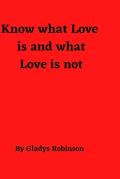 Paperback Know What Love is and What Love is Not Book