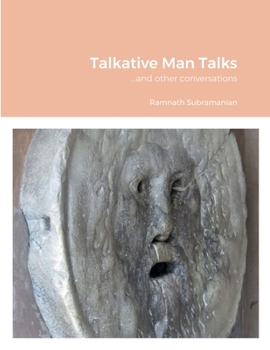 Paperback Talkative Man Talks: ...and other conversations Book