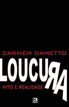 Paperback Loucura: Mito ou Realidade [Portuguese] Book