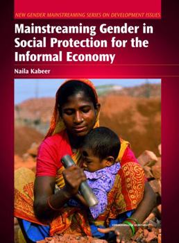 Paperback Mainstreaming Gender in Social Protection for the Informal Economy Book