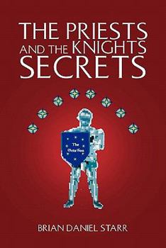 Paperback The Priests and the Knights Secrets Book